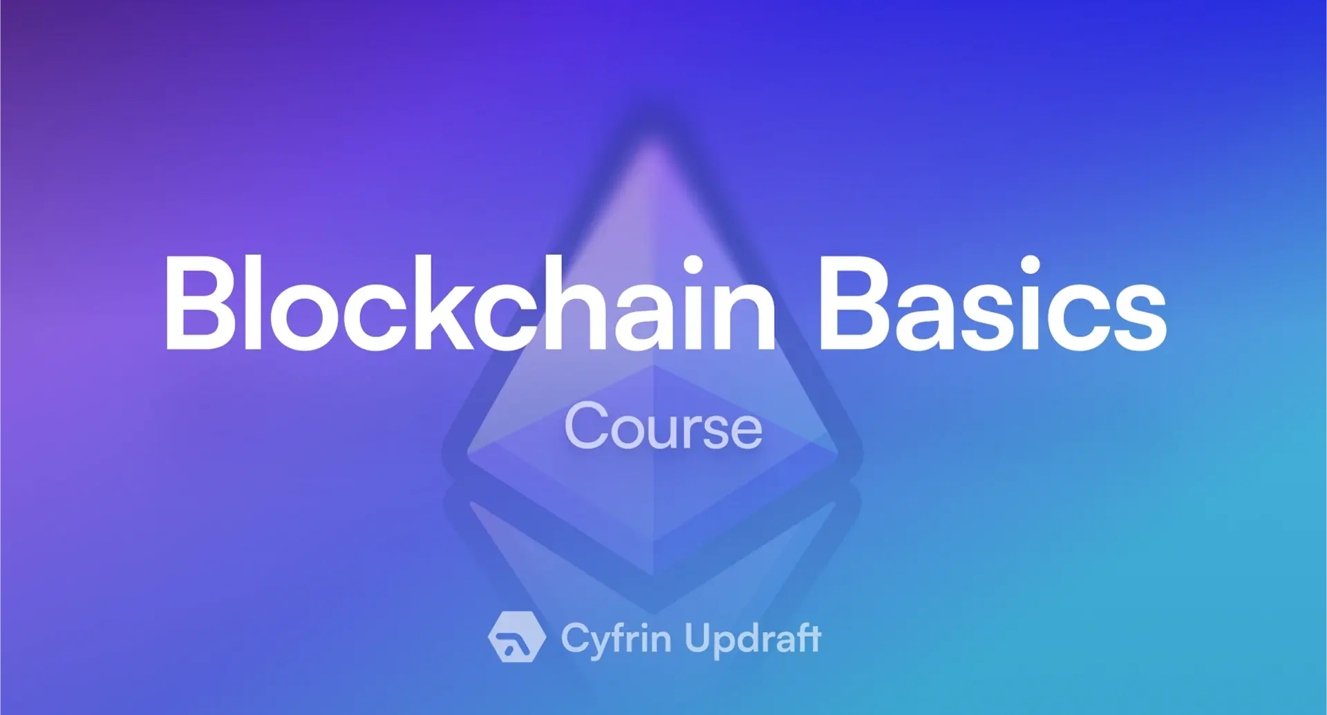 Cyfrin Updraft Blockchain basics course banner
